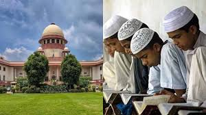 UP Madrasa Act : सुप्रीम कोर्ट ने यूपी मदरसा बोर्ड एक्ट को बताया संवैधानिक, हाई कोर्ट का फैसला पलटा 2 image 9