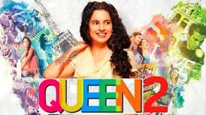 Queen 2: कंगना रनौत की फिल्म क्वीन का बनेगा सीक्वल नए शीर्षक के साथ फिल्म पर आया अपडेट 3 image 255