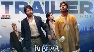 Kuberaa Trailer Out: कुबेर मूवी का दमदार ट्रेलर, जानिए कहानी, क्या ब्लॉकबस्टर होगी फिल्म 2 image 205
